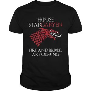 House Stargaryen Fire And Blood Are Coming GoT Fan Gift TShirt