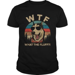 Husky dog WTF what the fluff vintage shirt