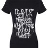I’m Out Of Bed and Dressed Ladies Black T-Shirt