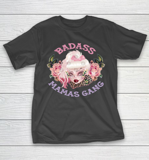 Mother's Day Funny Gift Ideas Apparel  Badass Mama T Shirt T-Shirt