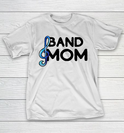 Mother’s Day Funny Gift Ideas Apparel  Band Mom T Shirt T-Shirt