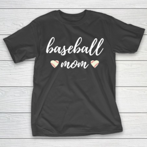 Mother’s Day Funny Gift Ideas Apparel  Baseball Mom, A Loving Mother Who Likes Baseball T Shirt T-Shirt