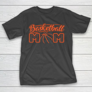 Mother’s Day Funny Gift Ideas Apparel  Basketball Mom Mothers Day Gift Ball Mom T Shirt T-Shirt
