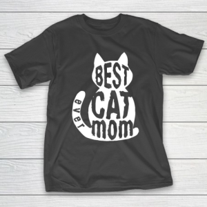 Mother’s Day Funny Gift Ideas Apparel  Best cat mom T Shirt T Shirt T-Shirt
