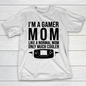 Mother’s Day Funny Gift Ideas Apparel  I T-Shirt