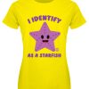 Pop Factory I Identify As A Starfish Ladies Yellow T-Shirt