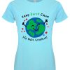 Pop Factory Keep Earth Clean It’s Not Uranus! Ladies Turquoise T-Shirt