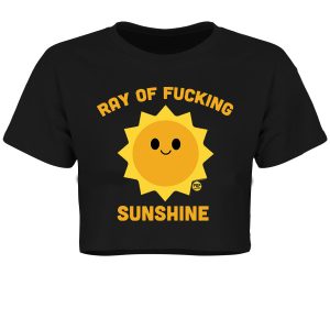 Pop Factory Ray of Fucking Sunshine Ladies Black Boxy Crop Top