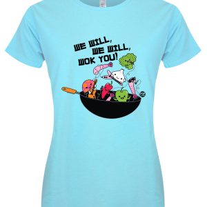 Pop Factory We Will Wok You Ladies Turquoise T Shirt 1