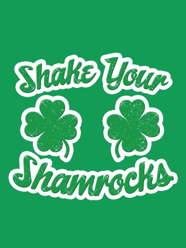 St Patrick’s Day Shake Your Shamrocks Ladies Green T-Shirt