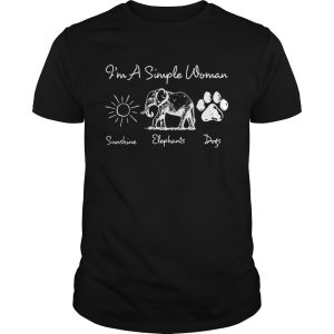 I’m a simple woman I love sunshine elephants and dogs shirt