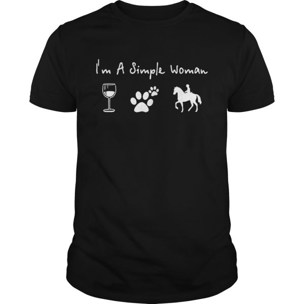 I’m a simple woman I love wine dog and horse shirt