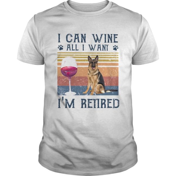 I can wine all I want Im retired dog vintage retro footprint shirt