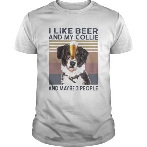 I like beer and my collie and maybe 3 people vintage retro shirt