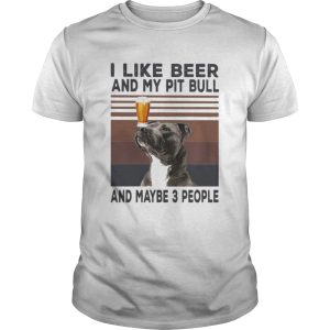 I like beer and my pit bull and maybe 3 people vintage retro line shirt