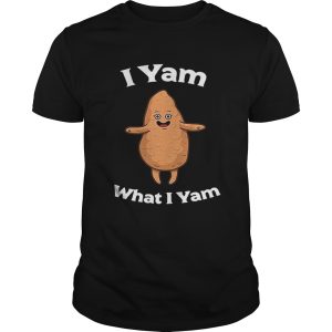 I yam what I yam shirt