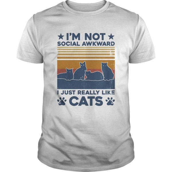 Im not social awkward i just really like paw cats vintage retro shirt