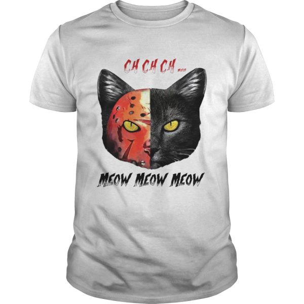 Jason Vorhees black cat ch ch ch meow meow meow shirt