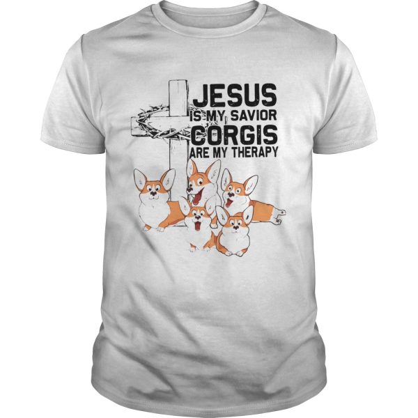 Jesus Is My Savior Corgis Are Therapy shirt