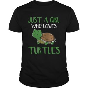 Just A Girl Who Loves Turtles shirt 1