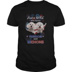 Just a girl who loves freedom and bichons America flag shirt