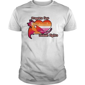 LGBT dragons say lesbian rights shirt