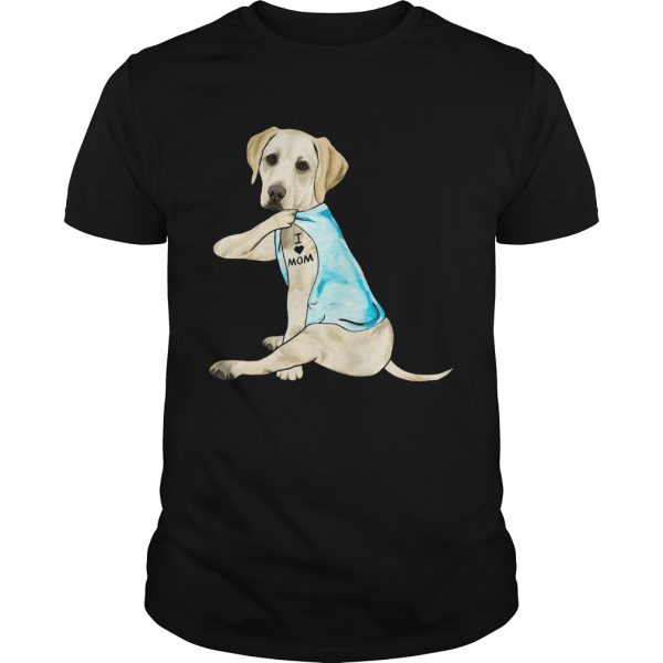 Labrador Retriever Tattoos I Love Mom shirt