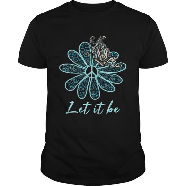 Let It Be Butterfly Flower T-shirt