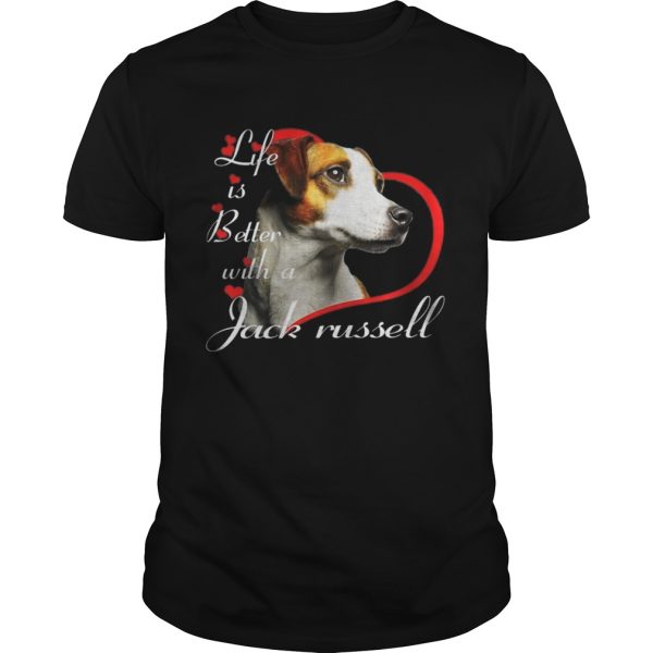 Life Is Better With A Jack Russell shirt