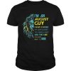 Lion Im an August guy I have 3 sides the quiet and sweetthe funny shirt