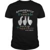 Llama apparently we’re trouble when we are together who knew shirt