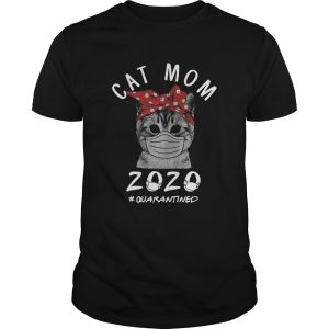 Mask Cat Mom 2020 Quarantined shirt