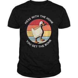 Mess With The Honk You Get The Bonk Goose Vintage shirt