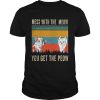 Mess with the meow you get the peow vintage shirt
