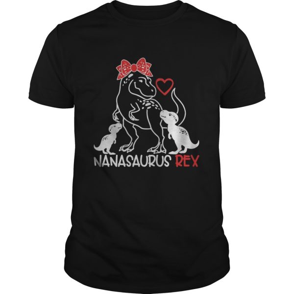 Mom day nanasaurus rex love shirt