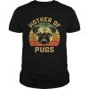 Mother Of Pugs shirt