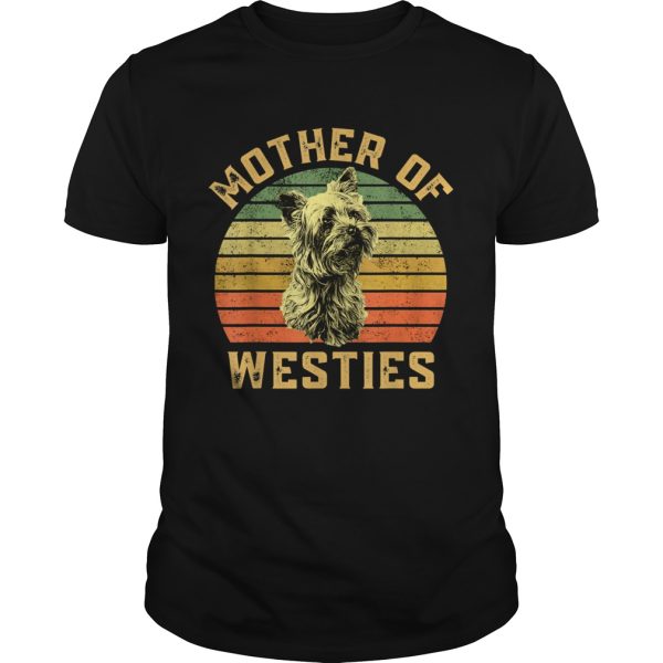 Mother Of Westies shirt