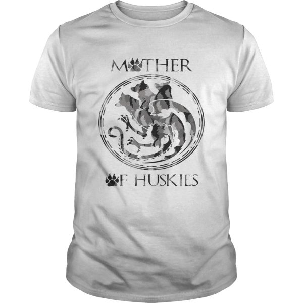 Mother of Huskies Game of Thrones shirt