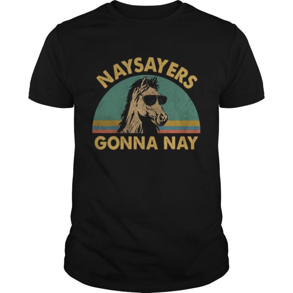 Naysayers gonna nay vintage retro sunset shirt