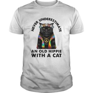 Never Underestimate An Old Hippie With A Cat shirt