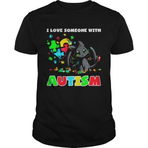 Night Fury I love someone with Autism shirt