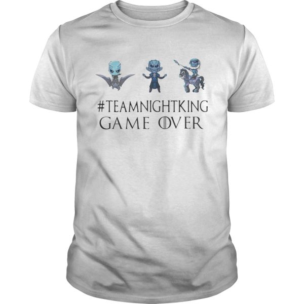 Night King teamnightking Game over Game of Thrones tshirt