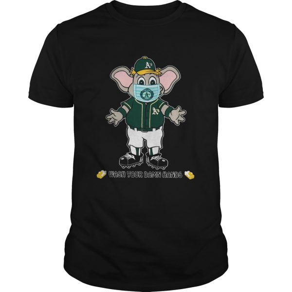 Oakland Athletics Wash Your Damn Hands shirt