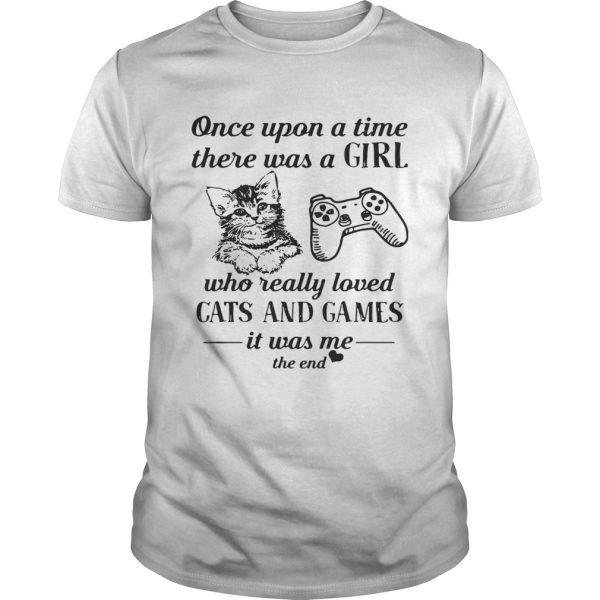 Once upon a time there was a girl who really loved cats and games shirt