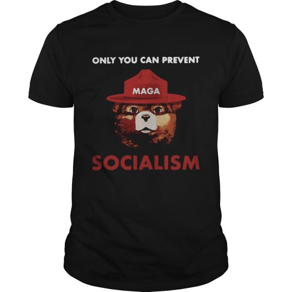 Only you can prevent socialism shirt