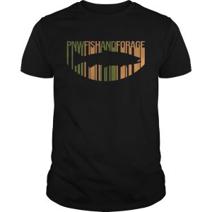 PNW Fish And Forage shirts