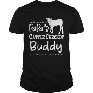 Papas cattle checkin buddy shirt