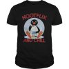 Pingu Nootflix and Chill shirt