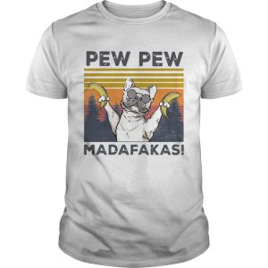 Pitbull Banana Pew Pew Madafakas Vintage shirt