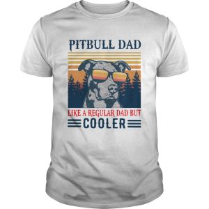 Pitbull Dad Like A Regular Dad But Cooler Vintage shirt